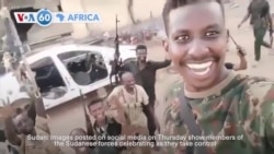 VOA 60: Sudanese forces are shown celebrating after recent military operations, and more