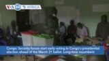 VOA60 Africa - Security forces start early voting in Congo's presidential election