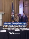 Melania Trump Dukung UU Perlindungan Korban Pornografi Balas Dendam