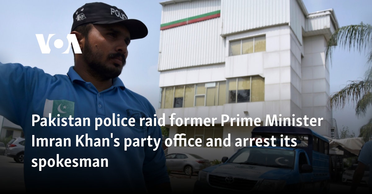 Pakistan police raid former PM Imran Khan's party office, arrest spokesman