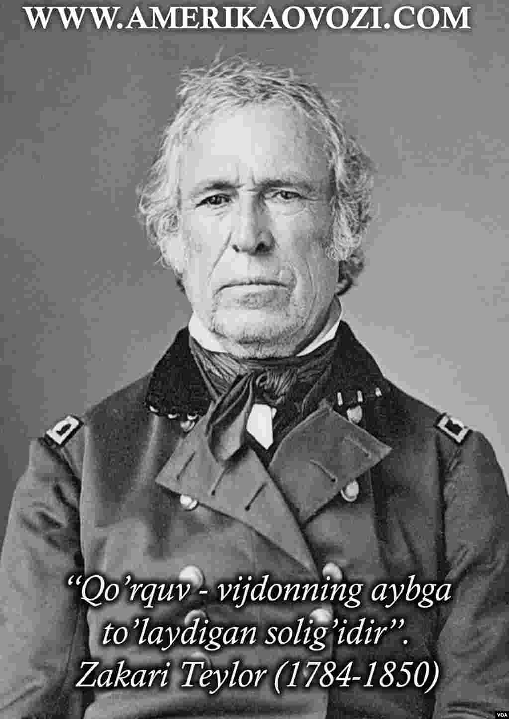 Zakari Teylor 1849-1850-yillarda Amerikaning 12-prezidenti sifatida faoliyat yuritgan