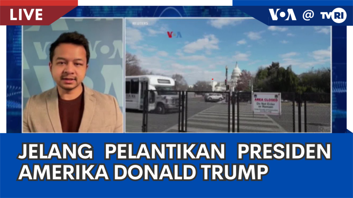 Laporan VOA untuk TVRI: Jelang Pelantikan Presiden Amerika Serikat, Donald Trump