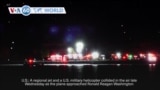 VOA60 World - No survivors after regional jet, US military helicopter collide at Washington airport