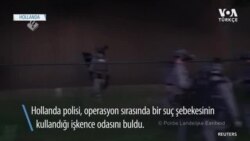 Suç Çetesinin İşkence Odası Bulundu