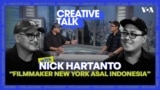 VOA Creative Talk: Nick Hartanto Filmmaker New York Asal Indonesia