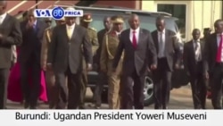 VOA60 AFIRKA: Shugaban Uganda Yoweri Museveni a Burundi, Yuli 16, 2015