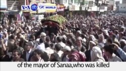 VOA60 World PM -Yemen: Mayor of Saana killed in an air strike that was blamed on Saudi-led forces