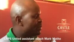 Caps United Assistant Coach Mathe Speaks About Bulawayo City Clash