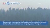 VOA60 America- Dense smoke from massive wildfires burning for months in Northern California deteriorates air quality across the region