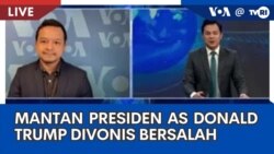 Laporan VOA untuk TVRI: Mantan Presiden AS Donald Trump Divonis Bersalah