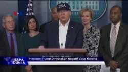 Sapa Dunia VOA: Presiden Trump Dinyatakan Negatif COVID-19