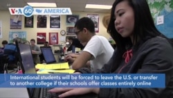 VOA60 America - U.S. to require international students to be on campus in person for classes this fall or lose their immigration status