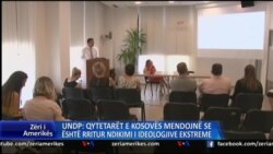 UNDP: Ndikimi i ideologjive radikale në Kosovë