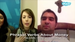 TALK2US: Phrasal Verbs About Money