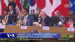 Takimi i G20, përparësi ndryshimet klimatike dhe ulja e varfërisë